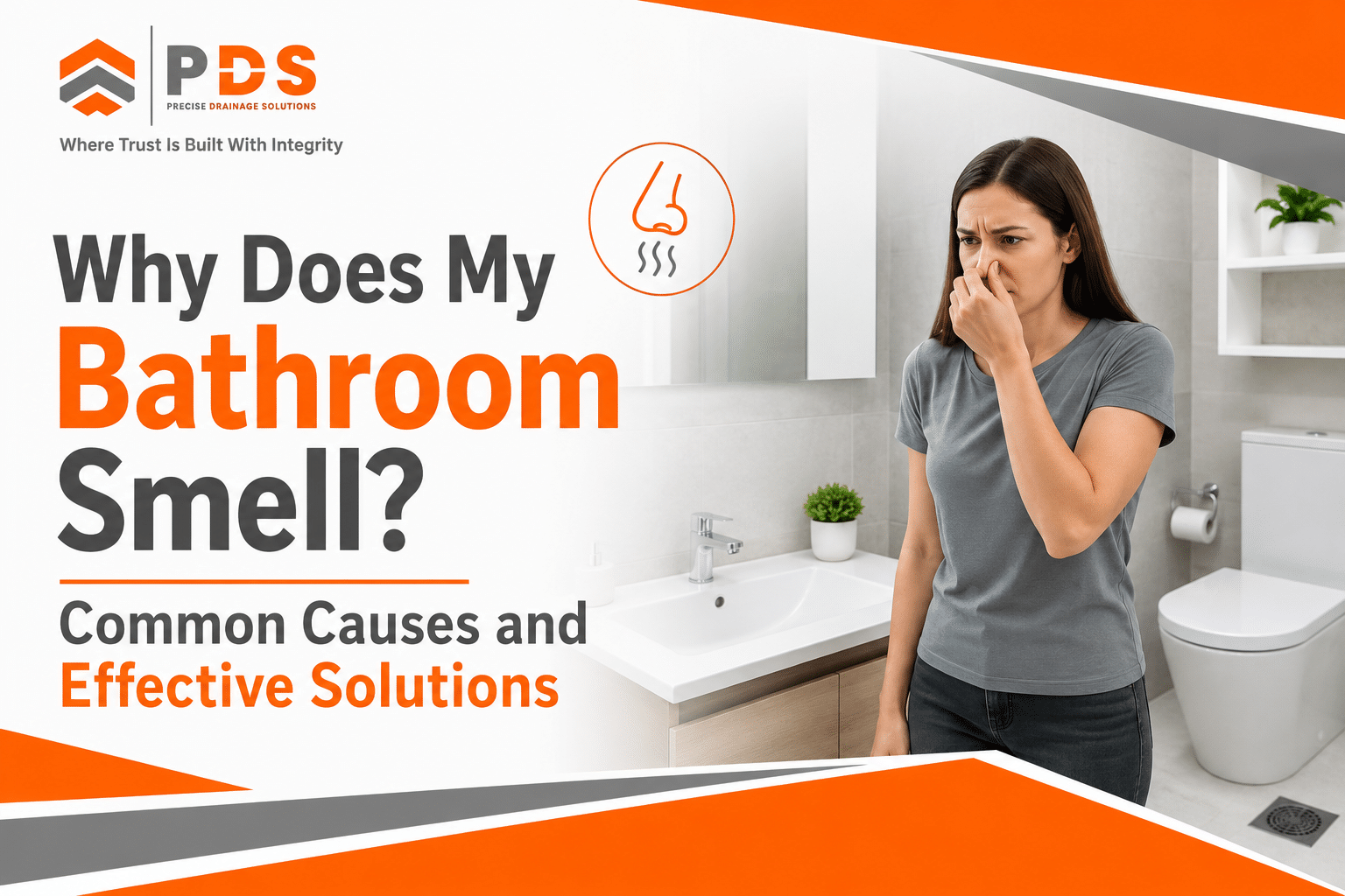 Why Does My Bathroom Smell? Common Causes and Effective Solutions